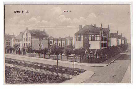 Burg bei Magdeburg ,Kaserne und Strasse 1914 Burg bei Magdeburg ,Kaserne und Strasse 1914
