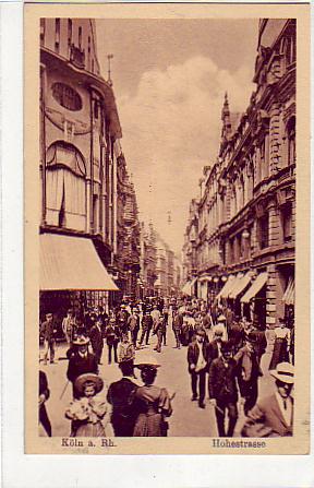 Köln am Rhein Hohestrasse 1927 Köln am Rhein Hohestrasse 1927
