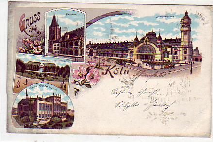 Köln am Rhein Litho mit Bahnhof von 1900 Köln am Rhein Litho mit Bahnhof von 1900