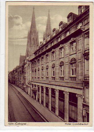 Köln am Rhein Hotel Comödienhof vor 1945 Köln am Rhein Hotel Comödienhof vor 1945