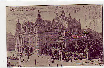 Köln am Rhein Opernhaus 1914 Köln am Rhein Opernhaus 1914