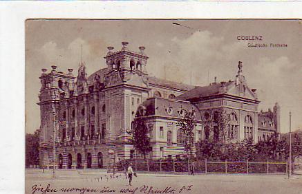 Koblenz,Coblenz am Rhein , alte Ansichtskarten , Festhalle 1915 Koblenz,Coblenz am Rhein , alte Ansichtskarten , Festhalle 1915