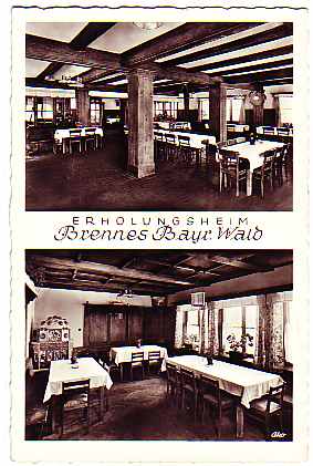 Erholungsheim Gasthaus Brennes bei Eisenstein Bayr.Wald 1954 Erholungsheim Gasthaus Brennes bei Eisenstein Bayr.Wald 1954
