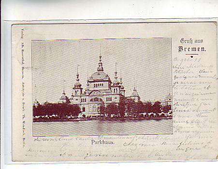 Bremen Parkhaus 1899 Bremen Parkhaus 1899