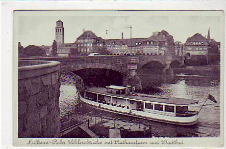 Mülheim an der Ruhr Schlossbrücke und Motorschiff vor 1945 Mülheim an der Ruhr Schlossbrücke und Motorschiff vor 1945