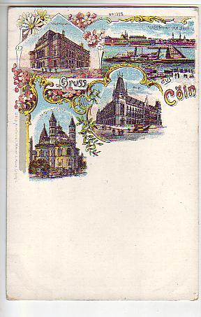 Köln am Rhein Litho Hafen, Postamt,Theater ca 1900 Köln am Rhein Litho Hafen, Postamt,Theater ca 1900
