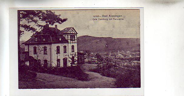 Bad Kissingen Cafe Ysenburg ca 1910 Bad Kissingen Cafe Ysenburg ca 1910
