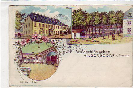 Hilbersdorf bei Chemnitz Gasthaus Waldschlösschen Litho 1899 Hilbersdorf bei Chemnitz Gasthaus Waldschlösschen Litho 1899