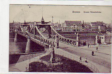 Bremen Weserbrücke 1916 Bremen Weserbrücke 1916