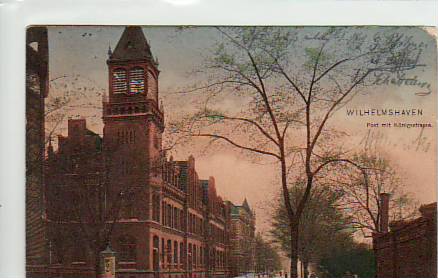 Wilhelmshaven Postamt Königsstrasse 1906 Wilhelmshaven Postamt Königsstrasse 1906