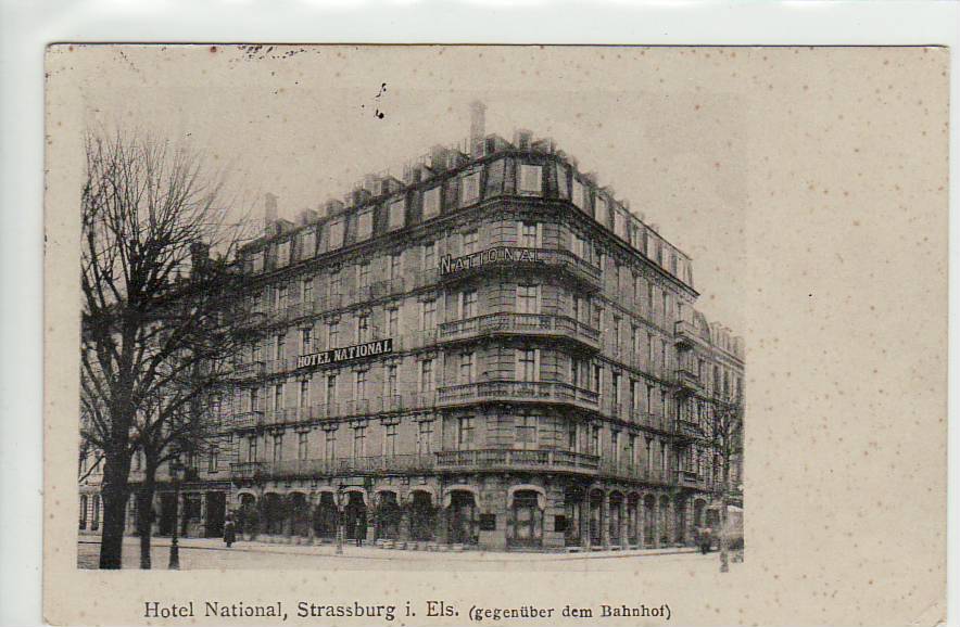 Strassburg-Straßburg Elsass,Elsaß Hotel National 1913 Strassburg-Straßburg Elsass,Elsaß Hotel National 1913