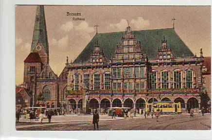 Bremen Rathaus ca 1915 Bremen Rathaus ca 1915
