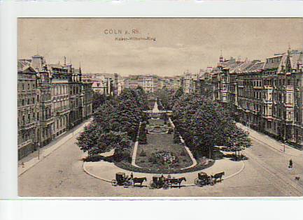 Köln am Rhein Kaiser Wilhelm-Ring 1910 Köln am Rhein Kaiser Wilhelm-Ring 1910