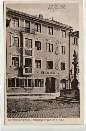 Bad Tölz Grünerbrauerei 1929 Bad Tölz Grünerbrauerei 1929