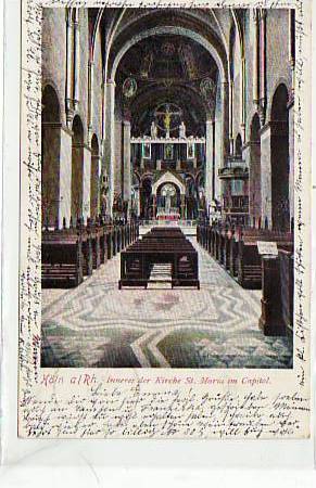 Köln am Rhein St.Maria Kirche von innen 1903 Köln am Rhein St.Maria Kirche von innen 1903