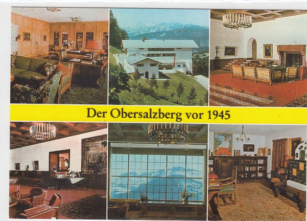 Obersalzberg Berghof Berchtesgadener Land Propaganda