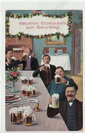 Glückwunsch zum Geburtstag Bier ca 1910 Glückwunsch zum Geburtstag Bier ca 1910
