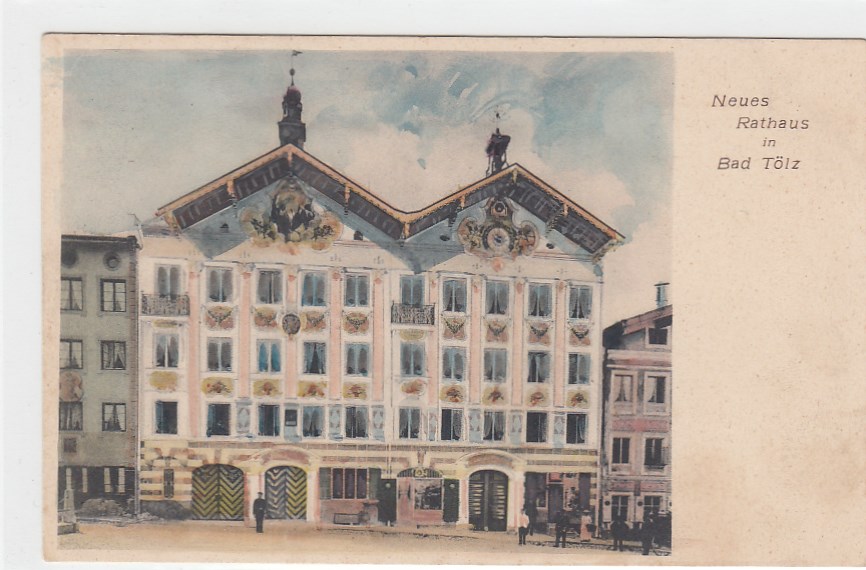Bad Tölz Rathaus ca 1900 Bad Tölz Rathaus ca 1900