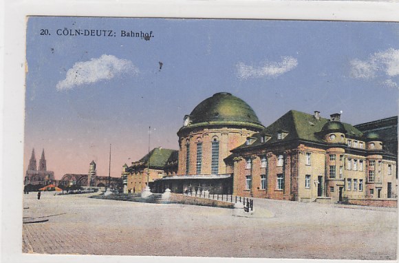 Köln-Deutz am Rhein Bahnhof 1915 Köln-Deutz am Rhein Bahnhof 1915