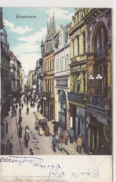 Köln am Rhein Hohestrasse 1902 Köln am Rhein Hohestrasse 1902