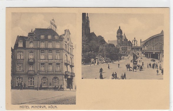 Köln am Rhein Hotel Minerva Johannisstrasse und Bahnhof ca 1920 Köln am Rhein Hotel Minerva Johannisstrasse und Bahnhof ca 1920