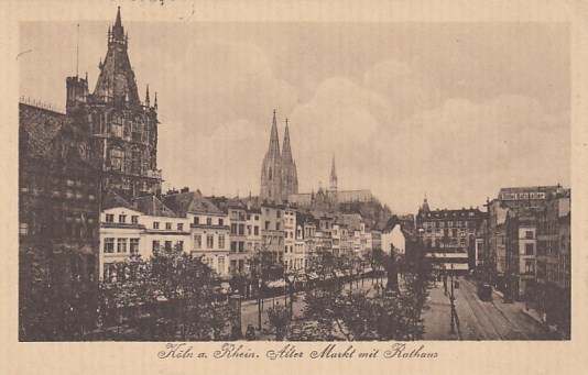 Köln am Rhein Alter Markt 1917 Köln am Rhein Alter Markt 1917