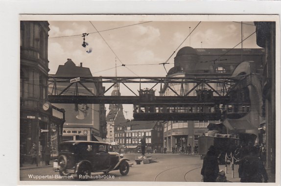 Barmen Wuppertal Hochbahn Rathausbrücke ca 1935