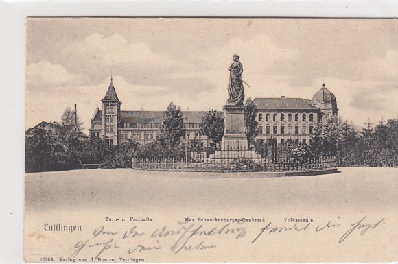 Tuttlingen Schule und Denkmal 1903